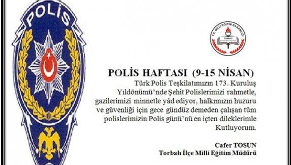 10 Nisan 1845 tarihinden bugüne kadar ülkemizde huzur ve düzenin bozulmaması ve bizlerin güvenli bir şekilde yaşamını sürdürebilmesi için gece gündüz fedakârca görev yapan, Türk Polis Teşkilatının 173. yılı ve  Polis Haftası kutlu olsun