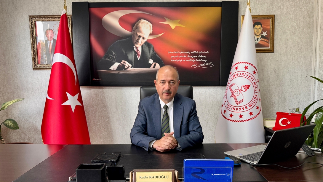 İlçe Millî Eğitim Müdürü Kadir Kadıoğlu'nun 30 Ağustos Zafer Bayramı Mesajı